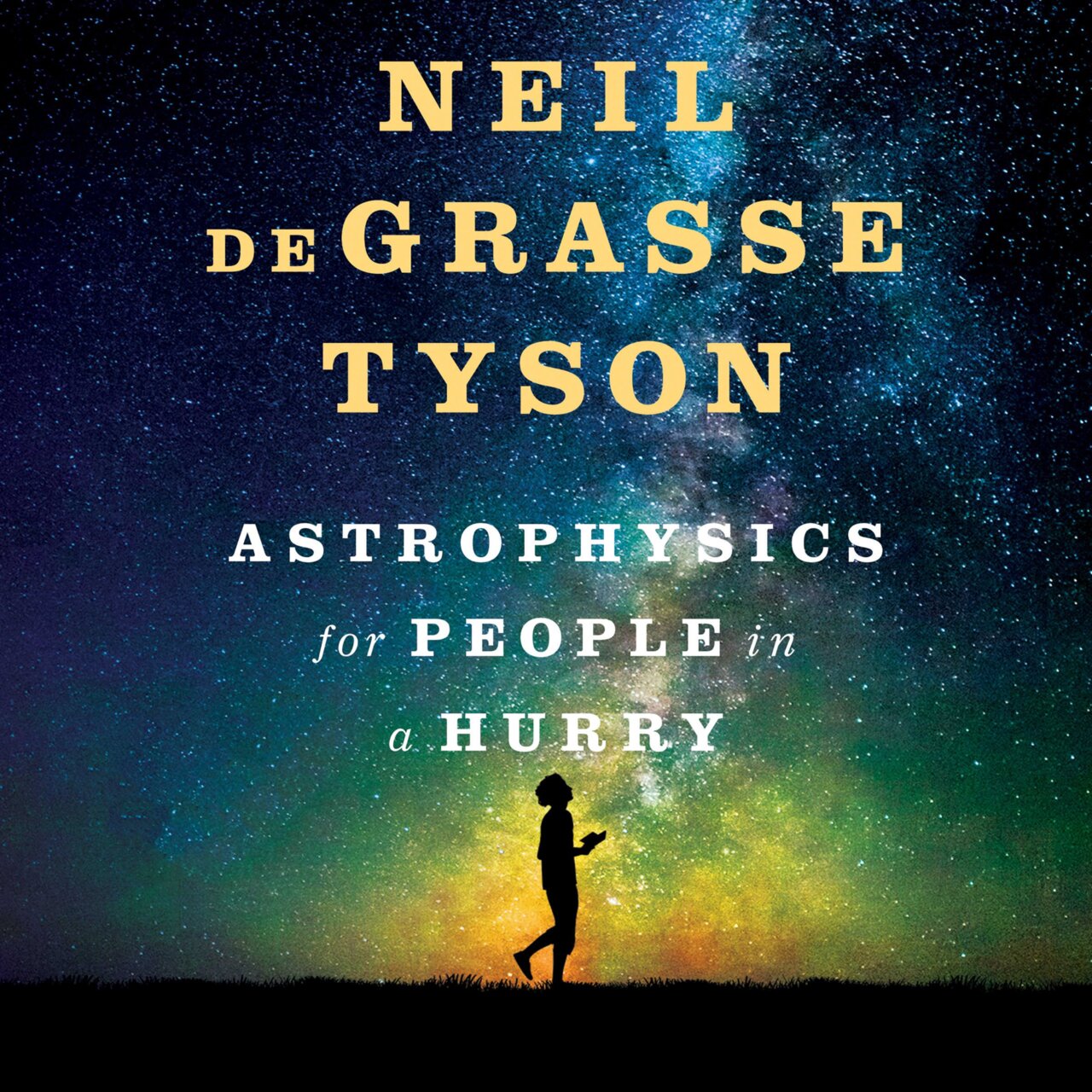 Audiobook cover for Astrophysics for People in a Hurry