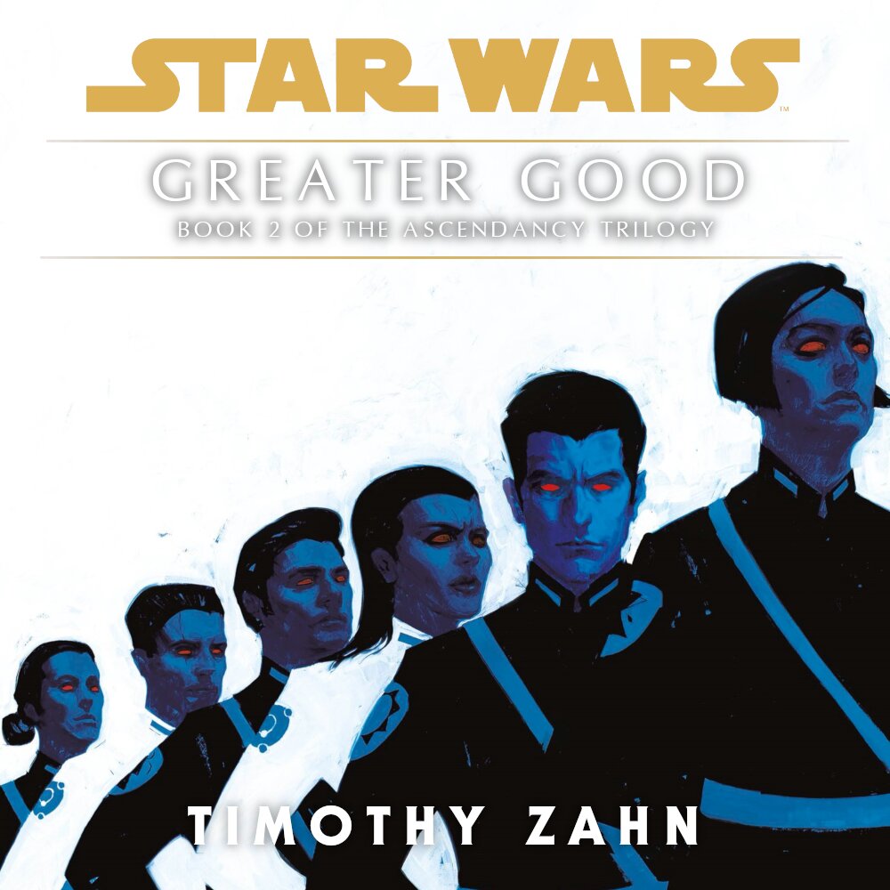 Audiobook cover for Star Wars - Thrawn Ascendancy - Greater Good