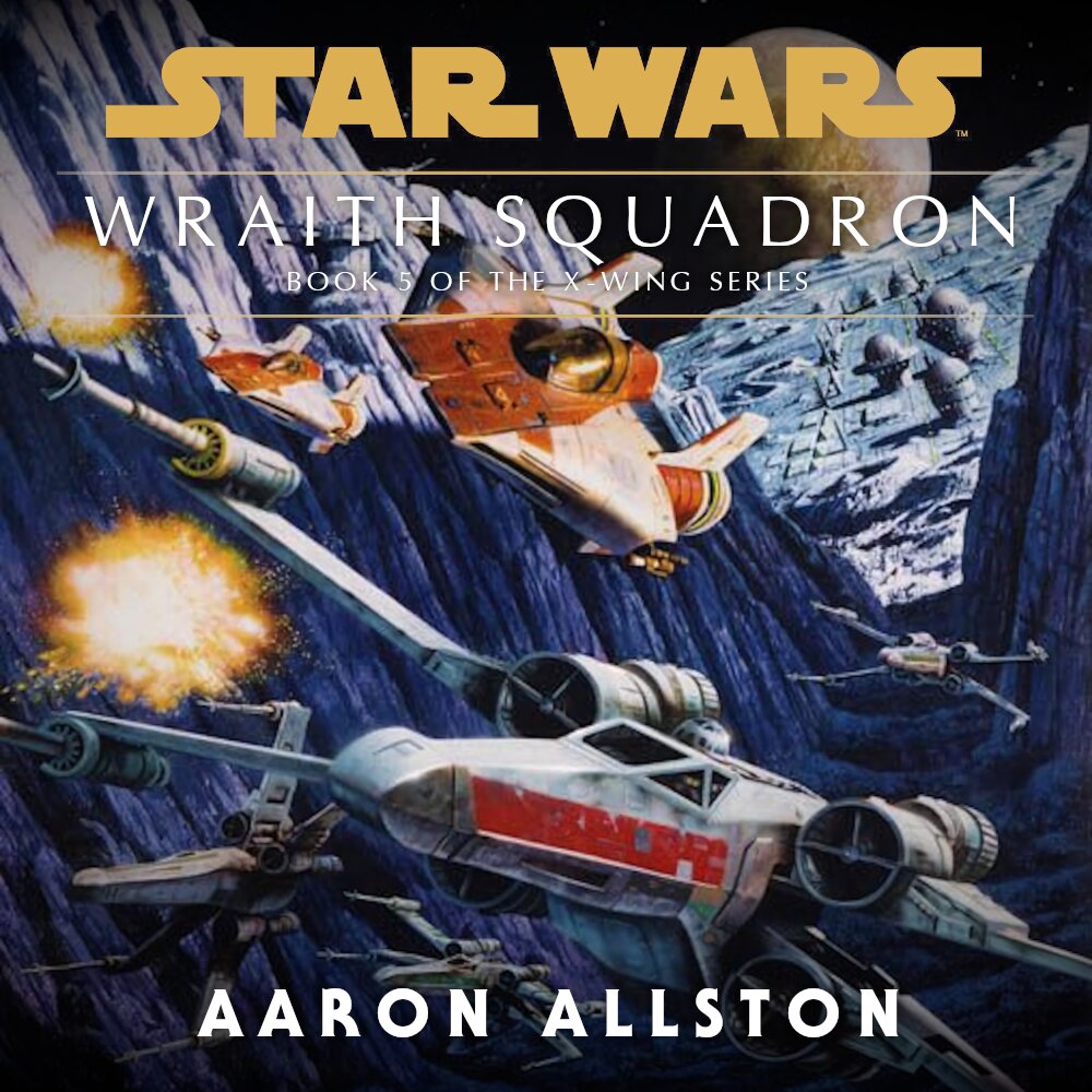 Audiobook cover for Star Wars - X-Wing - Wraith Squadron