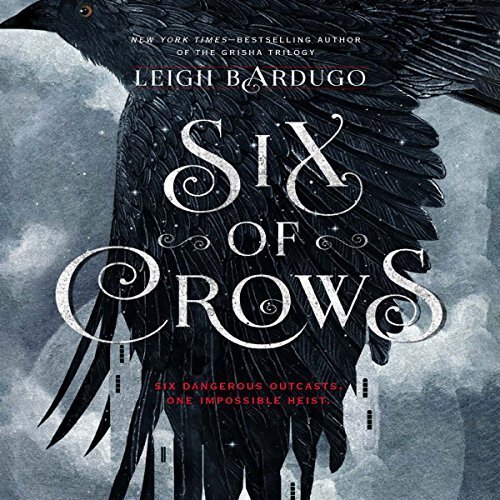 Audiobook cover for Six of Crows