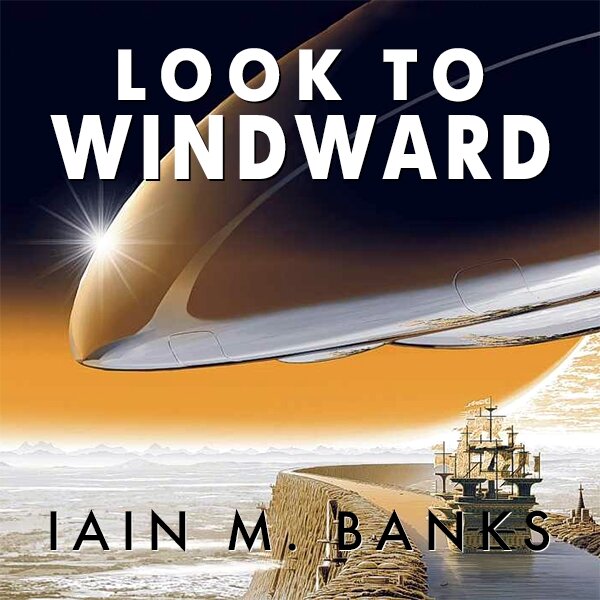 Audiobook cover for Look to windward