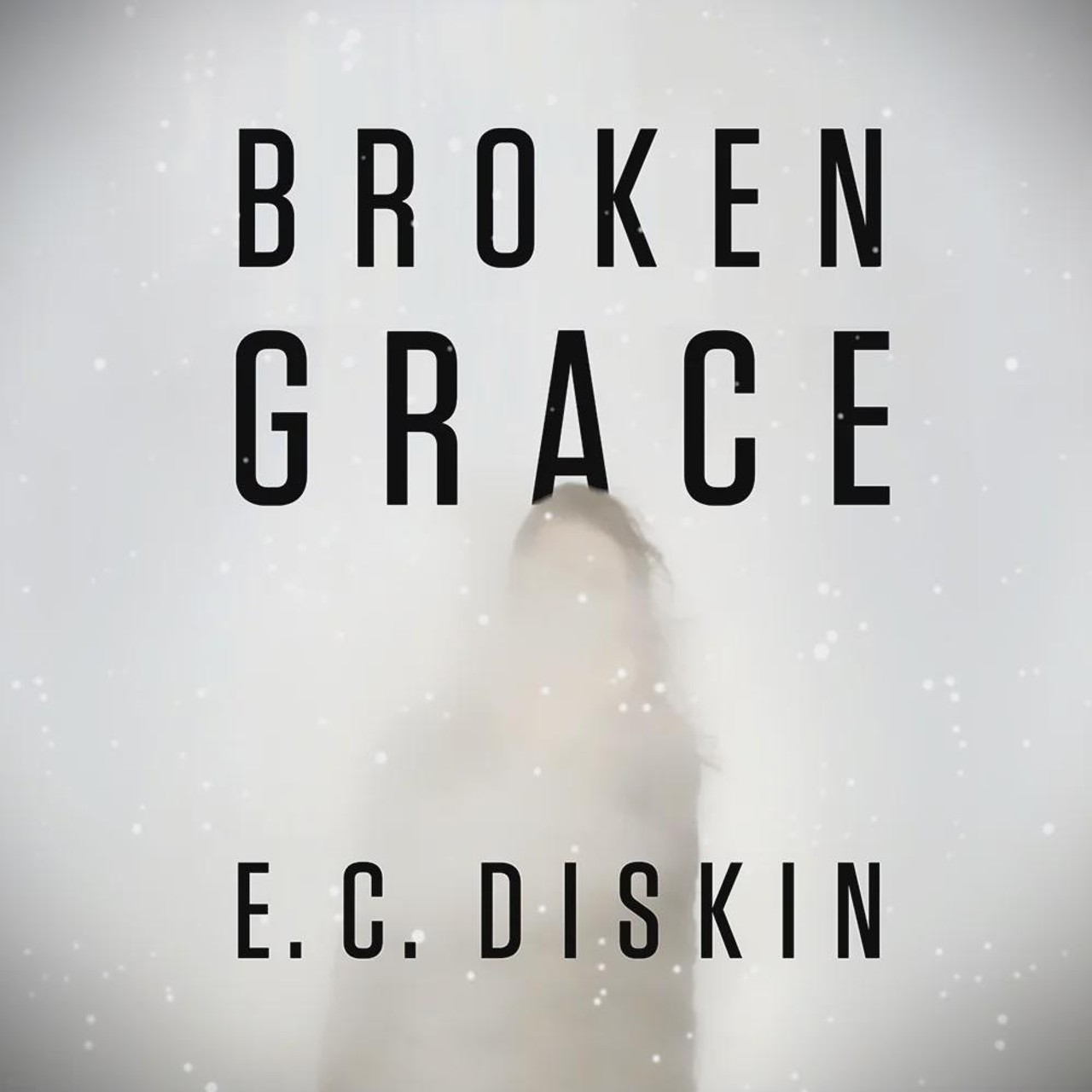 Audiobook cover for Broken Grace