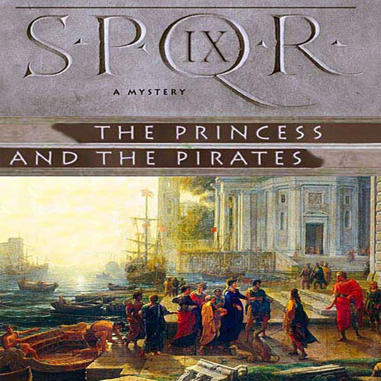 Audiobook cover for SPQR IX : the Princess and the Pirates