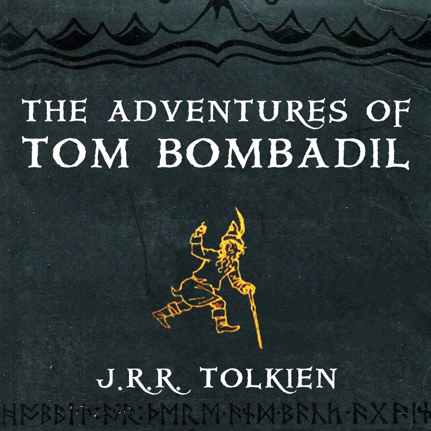 Audiobook cover for The Adventures of Tom Bombadil