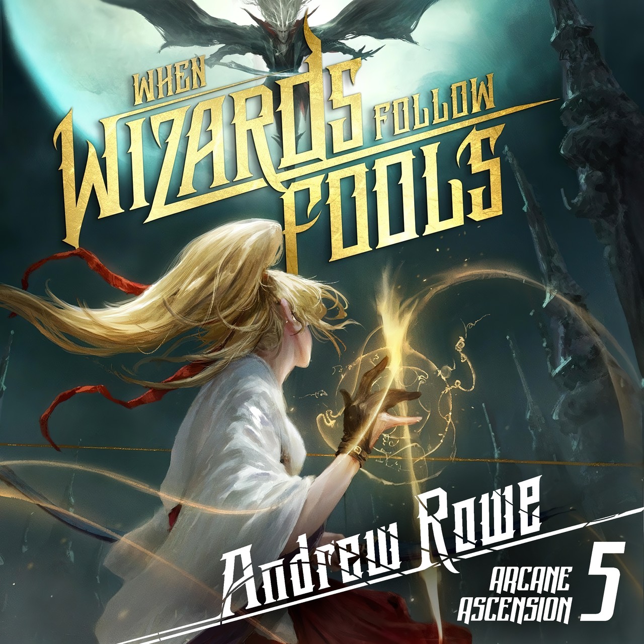 Audiobook cover for When Wizards Follow Fools