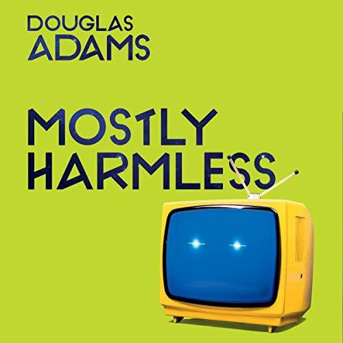 Audiobook cover for Mostly Harmless