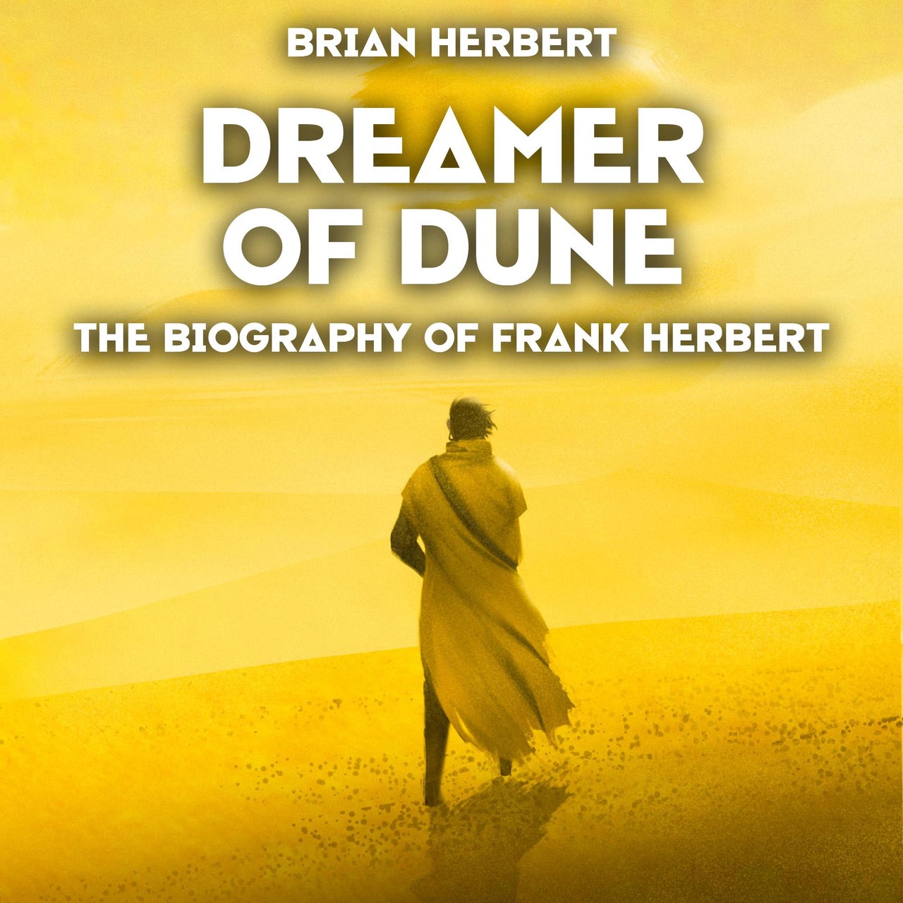 Audiobook cover for Dreamer of Dune: The Biography of Frank Herbert