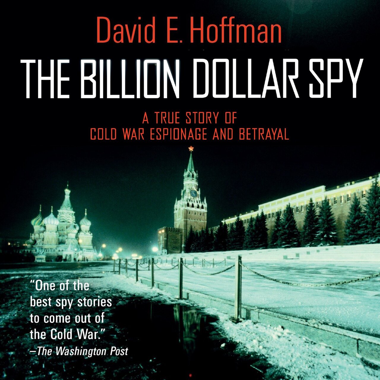 Audiobook cover for The Billion Dollar Spy: A True Story of Cold War Espionage and Betrayal