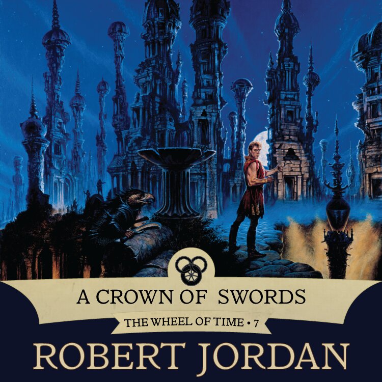 Audiobook cover for A Crown of Swords (The Wheel of Time, Book 7)