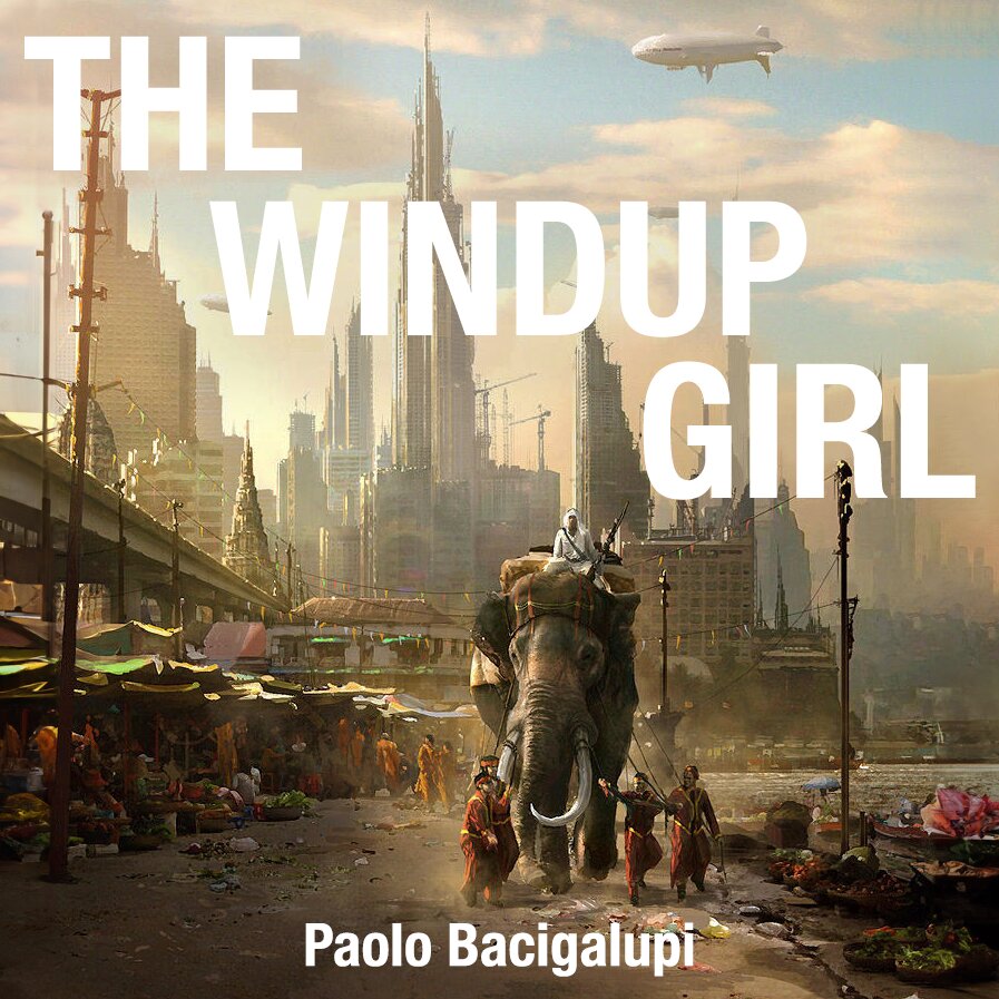 Audiobook cover for The Windup Girl