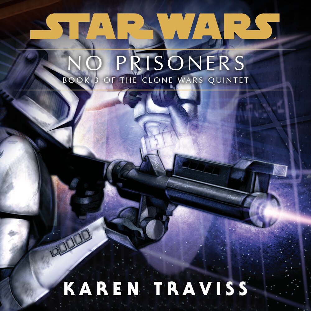Audiobook cover for Star Wars - The Clone Wars - No Prisoners