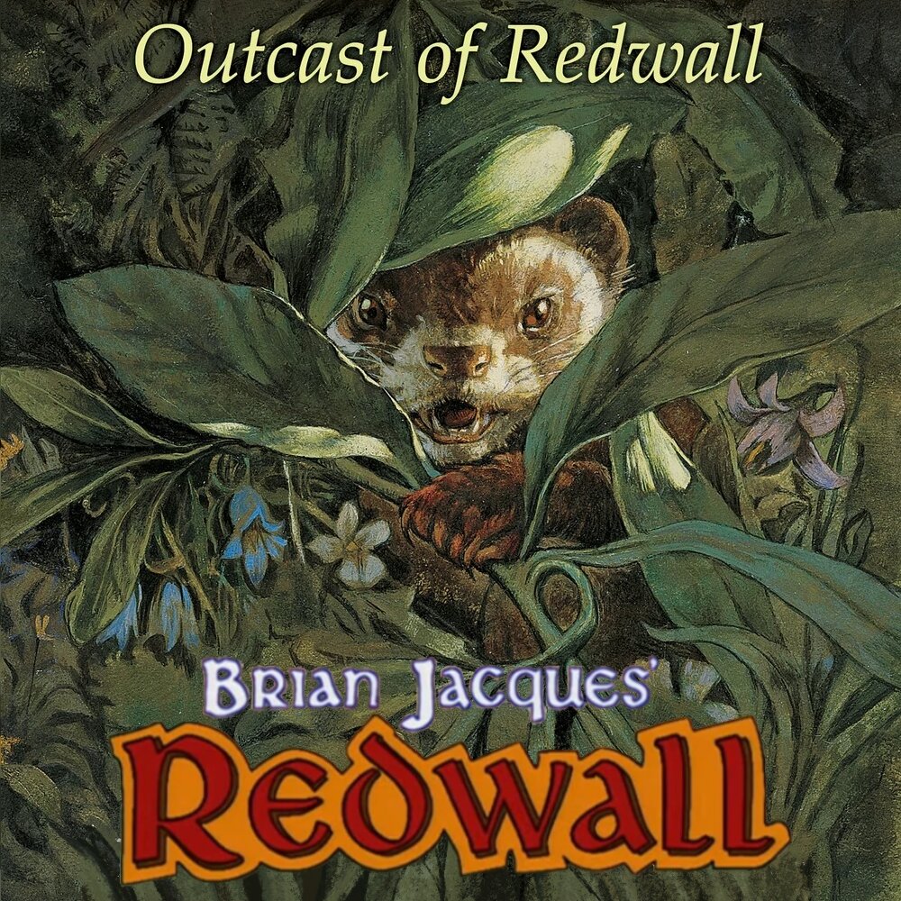 Audiobook cover for Outcast of Redwall (Redwall #8)