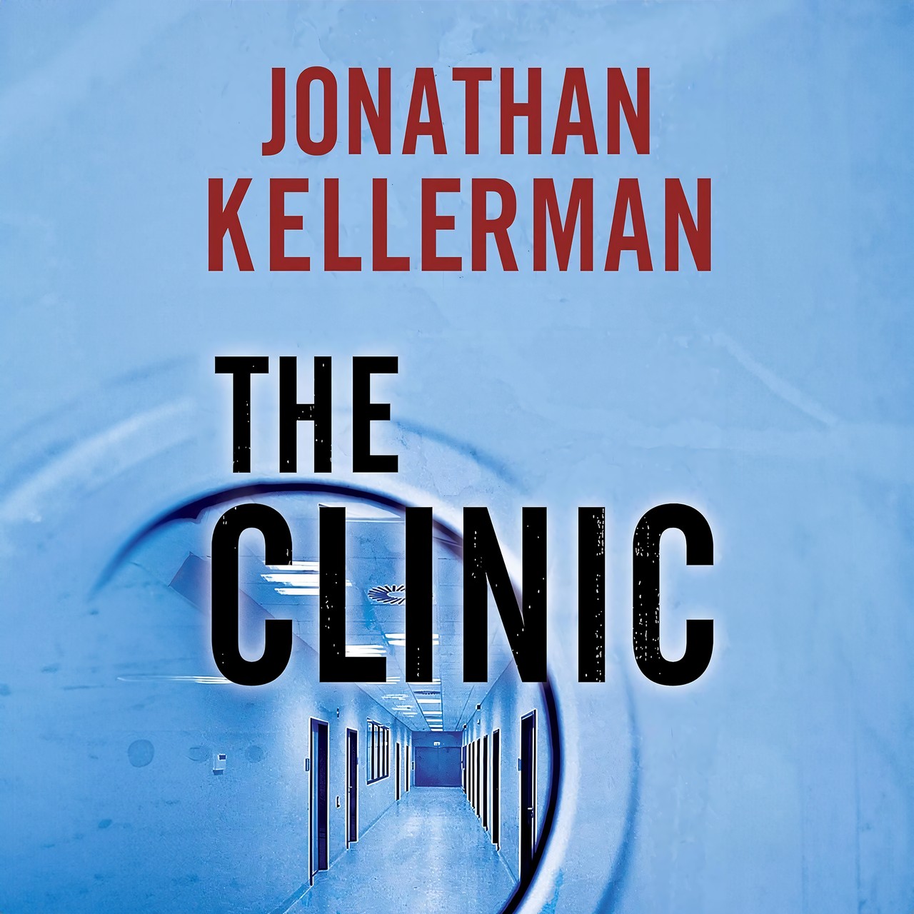Audiobook cover for The Clinic (Jonathan Kellerman)